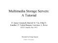 Multimedia Storage Servers: A Tutorial PowerPoint PPT Presentation
