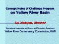 Concept Notes of Challenge Program on Yellow River Basin PowerPoint PPT Presentation