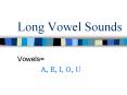 Long Vowel Sounds PowerPoint PPT Presentation