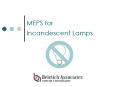 MEPS for Incandescent Lamps PowerPoint PPT Presentation