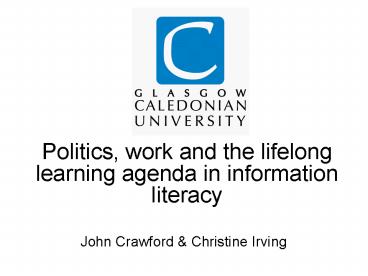 Politics, work and the lifelong learning agenda in information literacy