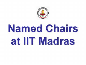 Named Chairs at IIT Madras