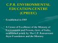 C'P'R' ENVIRONMENTAL EDUCATION CENTRE CPREEC PowerPoint PPT Presentation