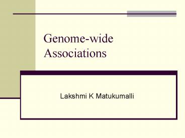 Genomewide Associations