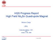 HQS Progress Report High Field Nb3Sn Quadrupole Magnet