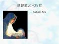 Catholic Arts PowerPoint PPT Presentation