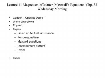 Lecture 11 Magnetism of Matter: Maxwell