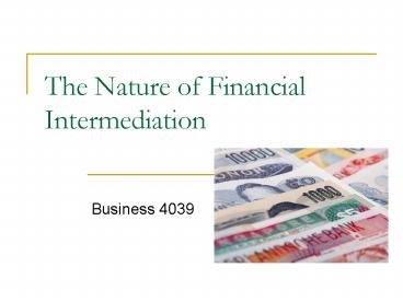 The Nature of Financial Intermediation