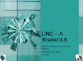 LINC A Shared ILS PowerPoint PPT Presentation
