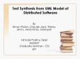 Test Synthesis from UML Model of Distributed Software PowerPoint PPT Presentation