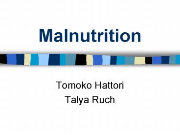 Malnutrition