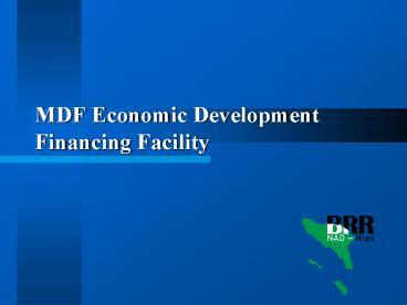 MDF Economic Development Financing Facility
