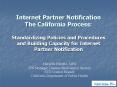 Internet Partner Notification The California Process: Standardizing Policies and Procedures and Buil PowerPoint PPT Presentation