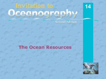The Ocean Resources