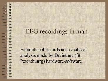 EEG recordings in man