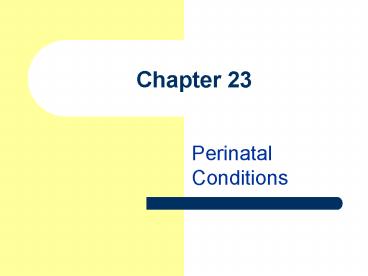 Perinatal Conditions