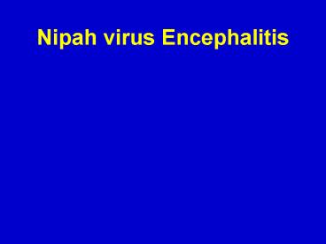 Nipah virus Encephalitis