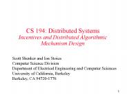 CS 194: Distributed Systems Incentives and Distributed Algorithmic Mechanism Design