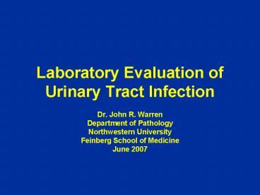 Laboratory Evaluation of Urinary Tract Infection
