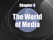The World of Media