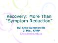 Recovery: More Than Symptom Reduction PowerPoint PPT Presentation