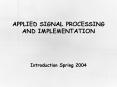 APPLIED SIGNAL PROCESSING AND IMPLEMENTATION PowerPoint PPT Presentation