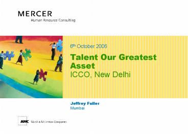Talent Our Greatest Asset ICCO, New Delhi