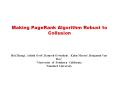Making PageRank Algorithm Robust to Collusion PowerPoint PPT Presentation