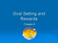 Goal Setting and Rewards PowerPoint PPT Presentation