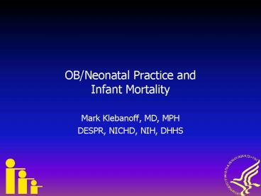 OBNeonatal Practice and Infant Mortality