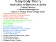 ManyBody Theory Application to Electrons in Solids Charles Patterson Charles'Pattersontcd'ie School PowerPoint PPT Presentation