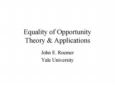 Equality of Opportunity Theory