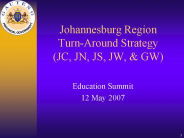 Johannesburg Region Turn-Around Strategy (JC, JN, JS, JW,
