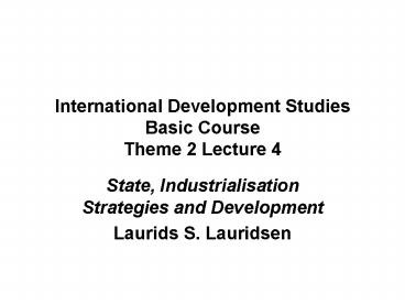 International Development Studies Basic Course Theme 2 Lecture 4