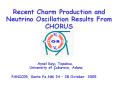 Recent Charm Production and Neutrino Oscillation Results From CHORUS PowerPoint PPT Presentation