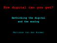 How digital can you get? PowerPoint PPT Presentation