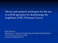 Theory and analysis techniques for the use of a DCB specimen for determining the toughness of PC-3 Prostate Cancer   Justin Babcock Department of Aerospace Engineering and Engineering Mechanics The University of Texas at Austin justin.babcock@gmail.com PowerPoint PPT Presentation