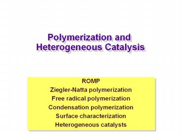 Polymerization and Heterogeneous Catalysis