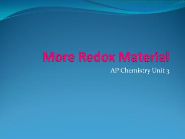 More Redox Material