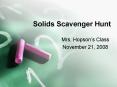 Solids Scavenger Hunt PowerPoint PPT Presentation