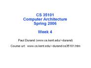 CS 35101 Computer Architecture Spring 2006 Week 4