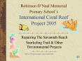 Robinson ONeal Memorial Primary Schools International Coral Reef Project 2005 PowerPoint PPT Presentation