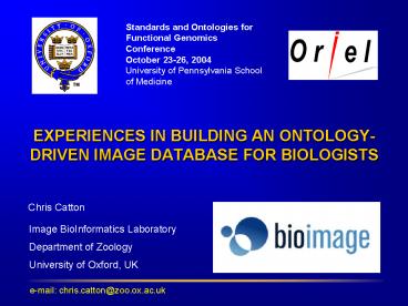 EXPERIENCES IN BUILDING AN ONTOLOGYDRIVEN IMAGE DATABASE FOR BIOLOGISTS
