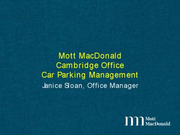 Mott MacDonald Cambridge Office Car Parking Management