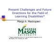 Present Challenges and Future Directions for the Field of Learning Disabilities PowerPoint PPT Presentation