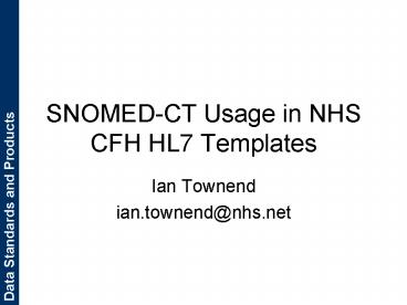 SNOMEDCT Usage in NHS CFH HL7 Templates
