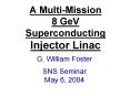 A MultiMission 8 GeV Superconducting Injector Linac PowerPoint PPT Presentation