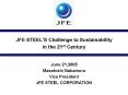 JFE STEELS Challenge to Sustainability in the 21st Century PowerPoint PPT Presentation