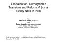 Globalization, Demographic Transition and Reform of Social Safety Nets in India PowerPoint PPT Presentation