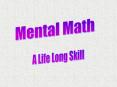Mental Math PowerPoint PPT Presentation